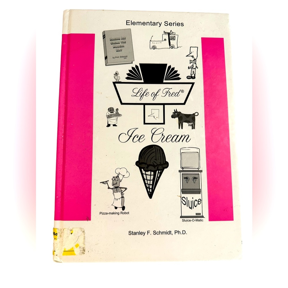 Life of Fred Ice Cream Math Book